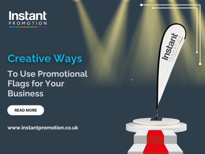 Creative Ways to Use Promotional Flags for Your Business